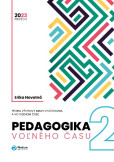 Pedagogika voľného času, 2. aktualizované vydanie Pedagogika voľného času, 2. aktualizované vydanie