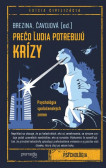 Prečo ľudia potrebujú krízy Prečo ľudia potrebujú krízy