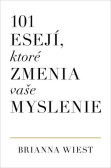 101 esejí, ktoré zmenia vaše myslenie 101 esejí, ktoré zmenia vaše myslenie