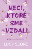 Veci, ktoré sme vzdali Veci, ktoré sme vzdali