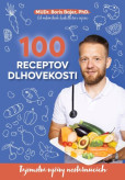 100 receptov dlhovekosti 100 receptov dlhovekosti