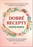 Dobré recepty starej mamy Dobré recepty starej mamy