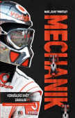 Mechanik. Vzrušující svět zákulisí F1 Mechanik. Vzrušující svět zákulisí F1