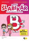 Nový šlabikár B - šlabikárové obdobie. Slovenský jazyk a literatúra 1