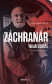 Záchranár Viliam Dobiáš (Rozšírené vydanie) Záchranár Viliam Dobiáš (Rozšírené vydanie)