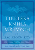 Tibetská kniha mŕtvych pre začiatočníkov Tibetská kniha mŕtvych pre začiatočníkov
