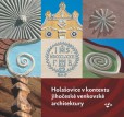 Holašovice v kontextu jihočeské venkovské architektury Holašovice v kontextu jihočeské venkovské architektury
