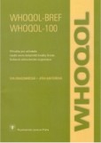 WHOQOL-BREF. WHOQOL-100 WHOQOL-BREF. WHOQOL-100