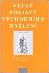 Velké postavy východního myšlení Velké postavy východního myšlení