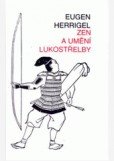 Zen a umění lukostřelby Zen a umění lukostřelby
