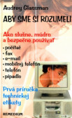 Aby sme si rozumeli Aby sme si rozumeli