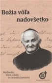 Božia vôľa nadovšetko Božia vôľa nadovšetko