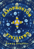 Časoprostor - Gravitace Časoprostor - Gravitace