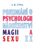 Pojednání o psychologii, magii a sexu 2 Pojednání o psychologii, magii a sexu 2