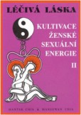 Léčivá láska 2 / Kultivace.sexuální energie