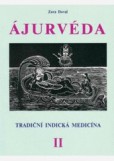 Ajurvéda 2 - Tradiční indická medicína Ajurvéda 2 - Tradiční indická medicína