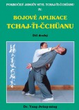 Bojové aplikace taichi 2 / Pokročilý Jangův styl IV Bojové aplikace taichi 2 / Pokročilý Jangův styl IV
