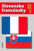 Francúzsko-slovenský a slovensko-francúzsky minislovník Francúzsko-slovenský a slovensko-francúzsky minislovník