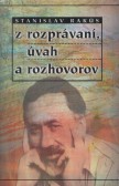 Z rozprávaní, úvah a rozhovorov Z rozprávaní, úvah a rozhovorov