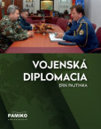 Vojenská diplomacia Vojenská diplomacia