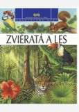 Zvieratá a les Zvieratá a les