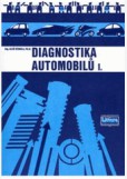 Diagnostika automobilů I. Diagnostika automobilů I.
