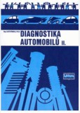 Diagnostika automobilů II. Diagnostika automobilů II.