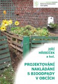 Projektování nakládání s bioodpady v obcích Projektování nakládání s bioodpady v obcích