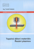 Tepelné dělení materiálu. Řezání plazmou Tepelné dělení materiálu. Řezání plazmou