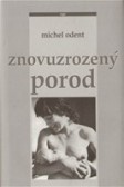 Znovuzrozený porod Znovuzrozený porod