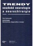 Trendy soudobé neurologie a neurochirurgie Dystonie Trendy soudobé neurologie a neurochirurgie Dystonie