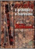 Novinky z pravopisu a tvarosloví 2.doplněné vydání