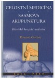 Celostní medicína a Saamova akupunktura