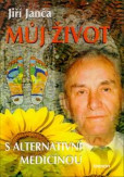 Můj život s alternativní medicínou Můj život s alternativní medicínou
