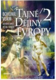 Tajné dějiny Evropy 2 Tajné dějiny Evropy 2