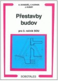 Přestavby budov pro 3.r.SOU