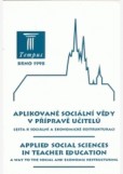 Aplikované sociální vědy v přípravě učitelů Aplikované sociální vědy v přípravě učitelů