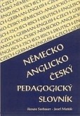 Německo-anglicko-český pedagogický slovník Německo-anglicko-český pedagogický slovník