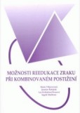 Možnosti reedukace zraku při kombinovaném postižení Možnosti reedukace zraku při kombinovaném postižení