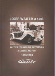 Josef Walter a spol. Josef Walter a spol.