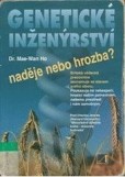 Genetické inženýrství - naděje nebo hrozba