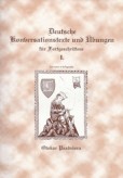 Deutsche Konversationstexte und Ubungen fur Forgeschrittene I. Deutsche Konversationstexte und Ubungen fur Forgeschrittene I.