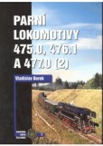 Parní lokomotivy 475.0, 476.1 a 477.0 díl 2. Parní lokomotivy 475.0, 476.1 a 477.0 díl 2.