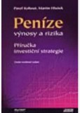 Peníze,výnosy a rizika 2. vydání Peníze,výnosy a rizika 2. vydání