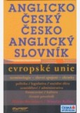 Anglicko-český a česko-anglický slovník Evropské unie - terminologie, slovní spojení, zkratky