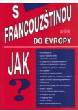 S francouzštinou do Evropy