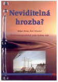 Neviditelná hrozba? Neviditelná hrozba?