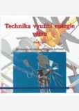 Technika využití energie větru Technika využití energie větru