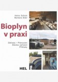 Bioplyn v praxi Bioplyn v praxi