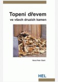 Topení dřevem ve všech druzích kamen Topení dřevem ve všech druzích kamen